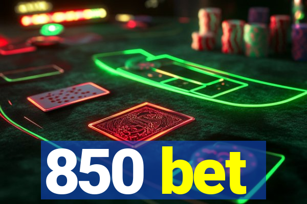 850 bet